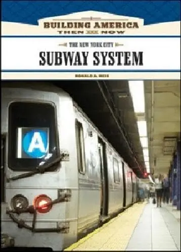 Cover of The New York City Subway System