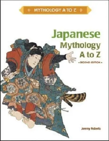 Cover of Japanese Mythology A to Z