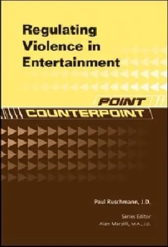 Cover of Regulating Violence in Entertainment