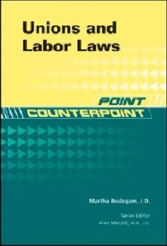 Cover of Unions and Labor Laws