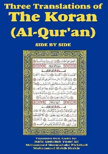 Cover of Three Translations of The Koran (Al-Qur'an) Side-by-Side