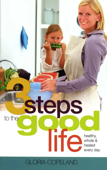 Cover of Three Steps to the Good Life