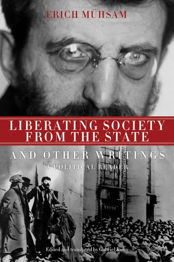 Cover of Liberating Society from the State and Other Writings