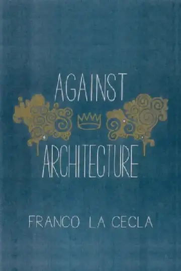 Cover of Against Architecture