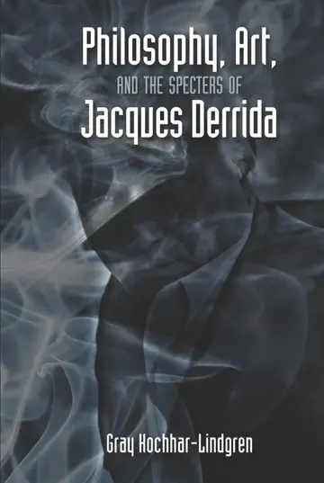 Cover of Philosophy, Art, and the Specters of Jacques Derrida