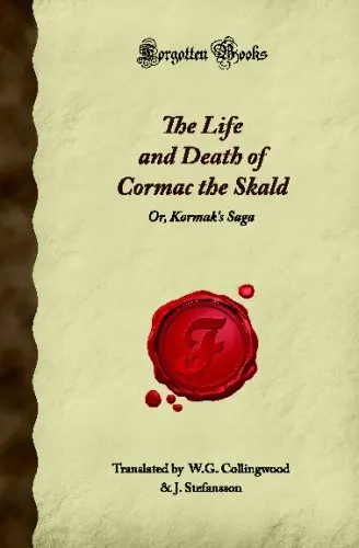Cover of The Life and Death of Cormac the Skald
