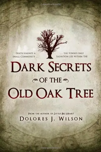 Cover of Dark Secrets of the Old Oak Tree
