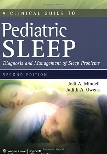 Cover of A Clinical Guide to Pediatric Sleep