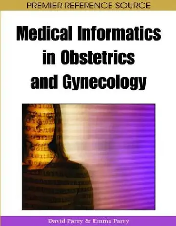 Cover of Medical Informatics in Obstetrics and Gynecology