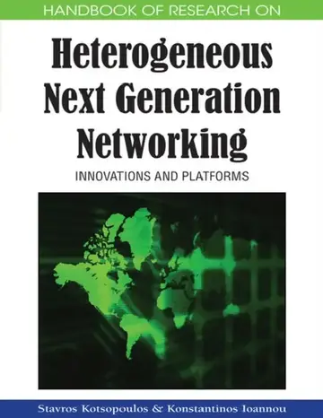 Cover of Handbook of Research on Heterogeneous Next Generation Networking