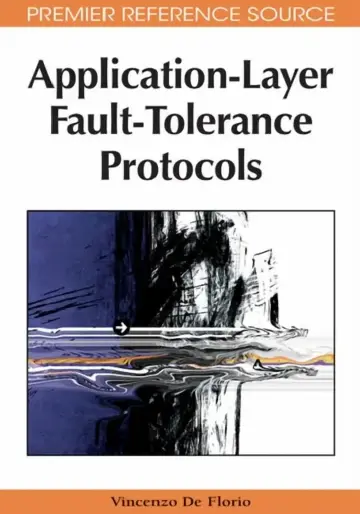 Cover of Application-Layer Fault-Tolerance Protocols