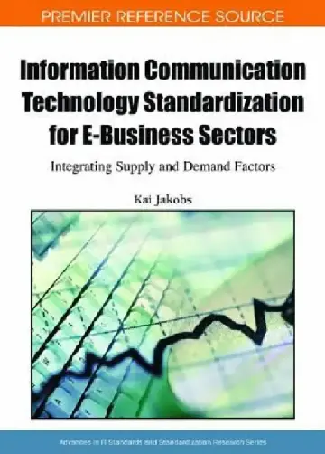 Cover of Information Communication Technology Standardization for E-Business Sectors