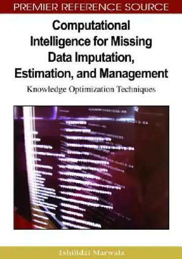 Cover of Computational Intelligence for Missing Data Imputation, Estimation, and Management