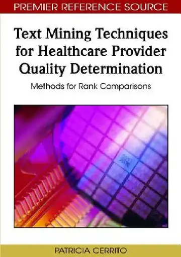Cover of Text Mining Techniques for Healthcare Provider Quality Determination