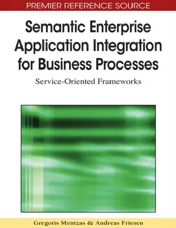 Cover of Semantic Enterprise Application Integration for Business Processes