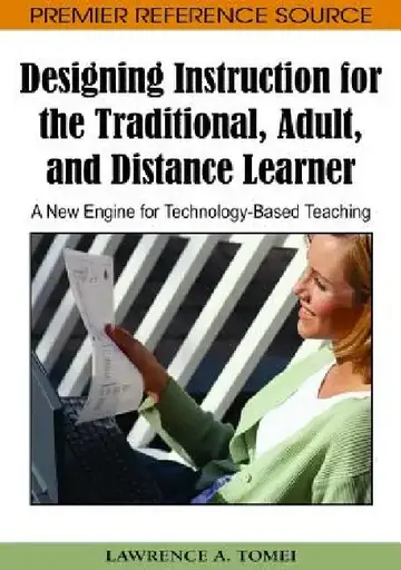 Cover of Designing Instruction for the Traditional, Adult, and Distance Learner