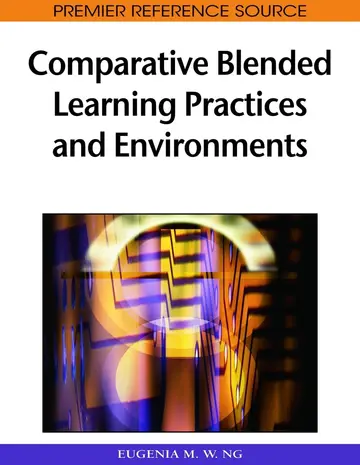 Cover of Comparative Blended Learning Practices and Environments (Advances in Web-based Learning Series (AWBL))