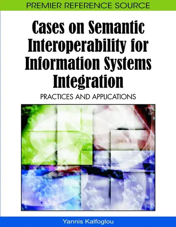 Cover of Cases on Semantic Interoperability for Information Systems Integration