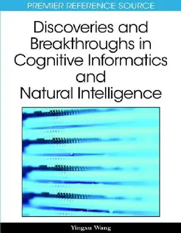 Cover of Discoveries and Breakthroughs in Cognitive Informatics and Natural Intelligence