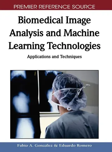 Cover of Biomedical Image Analysis and Machine Learning Technologies