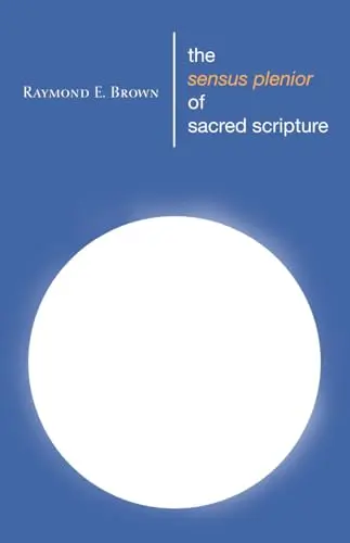 Cover of The Sensus Plenior of Sacred Scripture