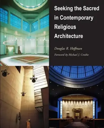 Cover of Seeking the Sacred in Contemporary Religious Architecture
