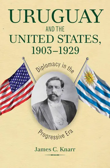 Cover of Uruguay and the United States, 1903-1929