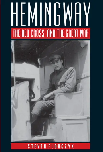 Cover of Hemingway, the Red Cross, and the Great War