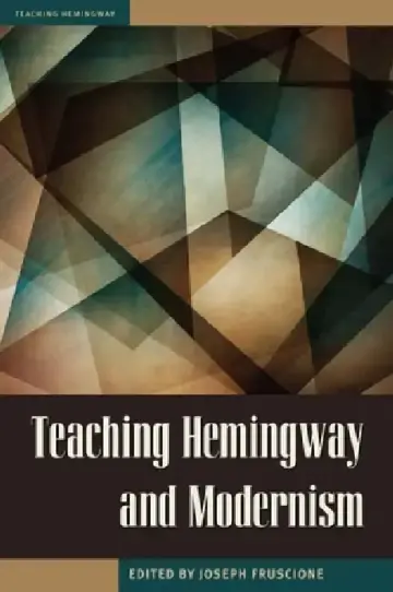 Cover of Teaching Hemingway and Modernism