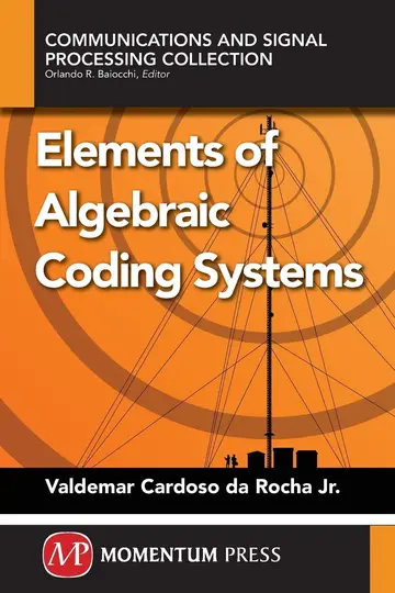 Cover of Elements of Algebraic Coding Systems