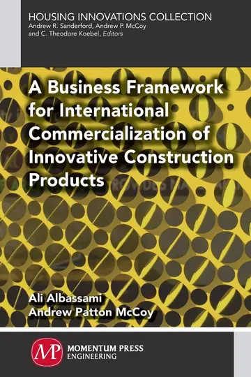 Cover of A Business Framework for International Commercialization of Innovative Construction Products