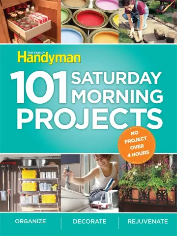 Cover of Family Handyman 101 Saturday Morning Projects