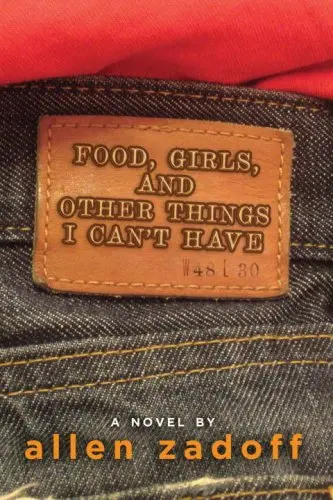 Cover of Food, Girls, and Other Things I Can't Have