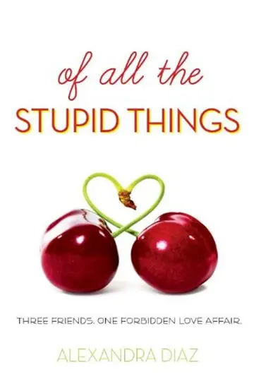 Cover of Of All the Stupid Things
