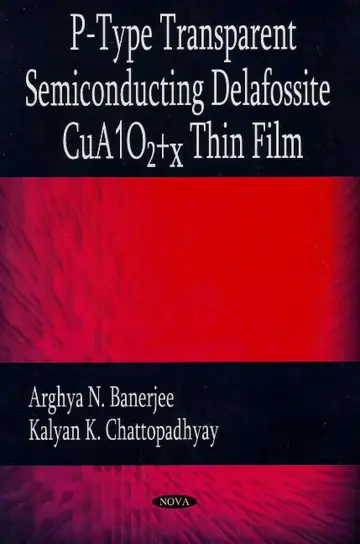 Cover of P-Type Transparent Semiconducting Delafossite CUA102+x Thin Film