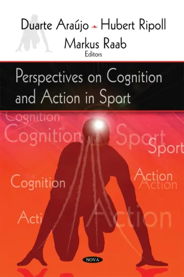 Cover of Perspectives on Cognition & Action in Sport
