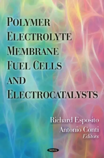 Cover of Polymer Electrolyte Membrane Fuel Cells and Electrocatalysts