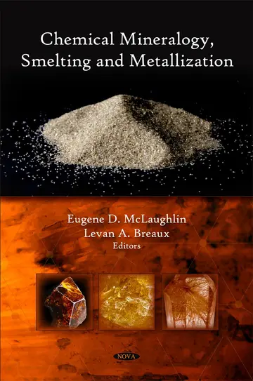 Cover of Chemical Mineralogy, Smelting and Metallization
