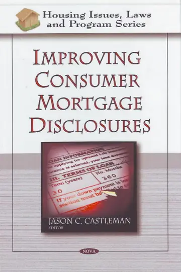 Cover of Improving Consumer Mortgage Disclosures