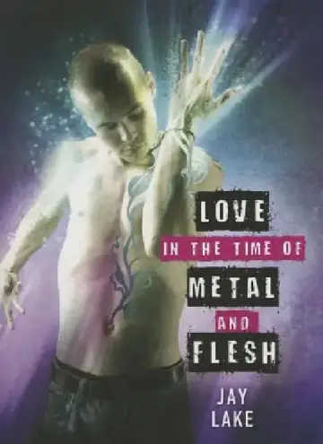Cover of Love in the Time of Metal and Flesh