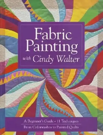 Cover of Fabric Painting with Cindy Walter
