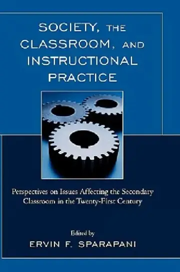 Cover of Society, the Classroom, and Instructional Practice