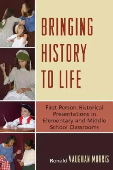 Cover of Bringing History to Life