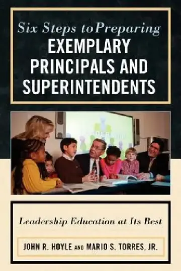 Cover of Six Steps to Preparing Exemplary Principals and Superintendents
