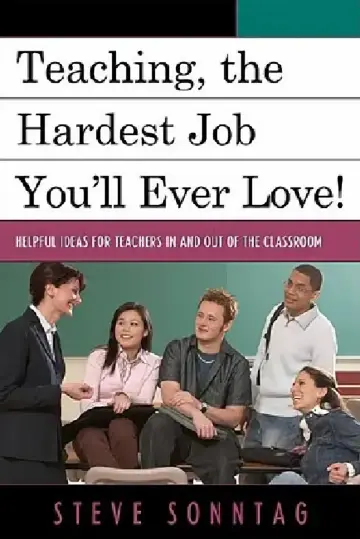 Cover of Teaching, the Hardest Job You'll Ever Love