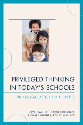 Cover of Privileged Thinking in Today's Schools
