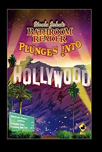 Cover of Uncle John's Bathroom Reader Plunges into Hollywood