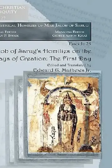 Cover of Jacob of Sarug's Homilies on the Six Days of Creation