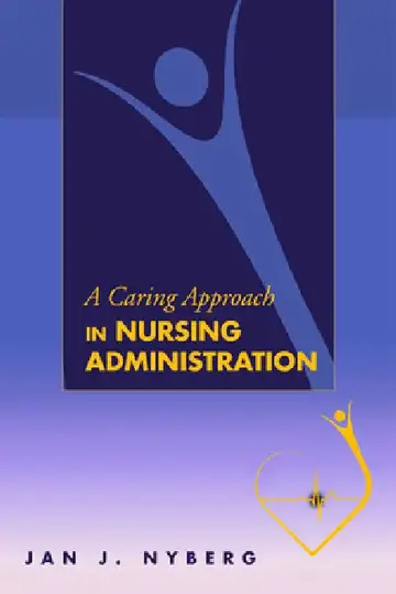Cover of A Caring Approach in Nursing Administration