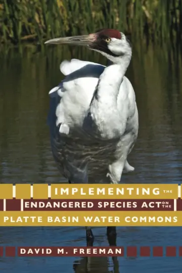 Cover of Implementing the Endangered Species Act on the Platte Basin Water Common
